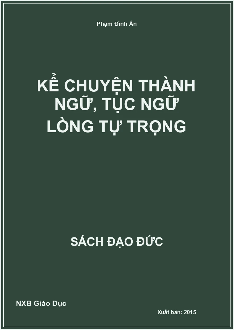 Kể chuyện thành ngữ, tục ngữ Lòng tự trọng