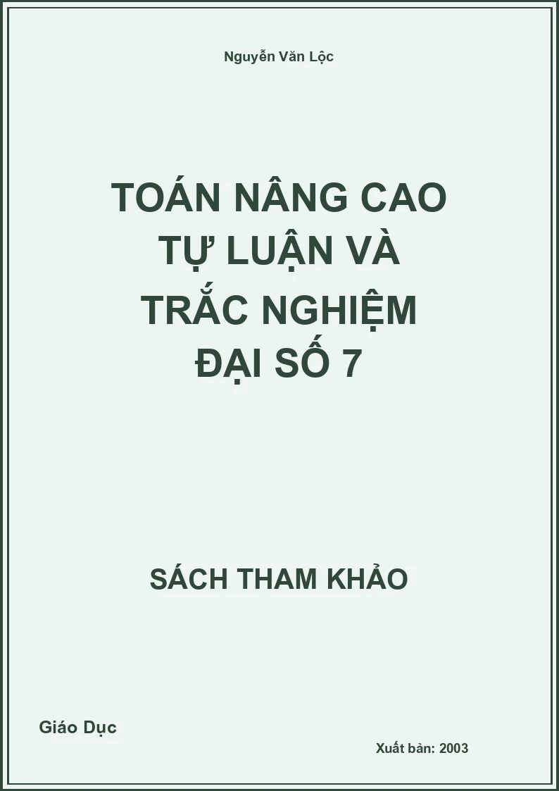 Toán nâng cao tự luận và trắc nghiệm đại số 7