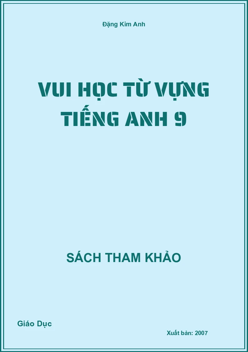 Vui học từ vựng Tiếng Anh 9