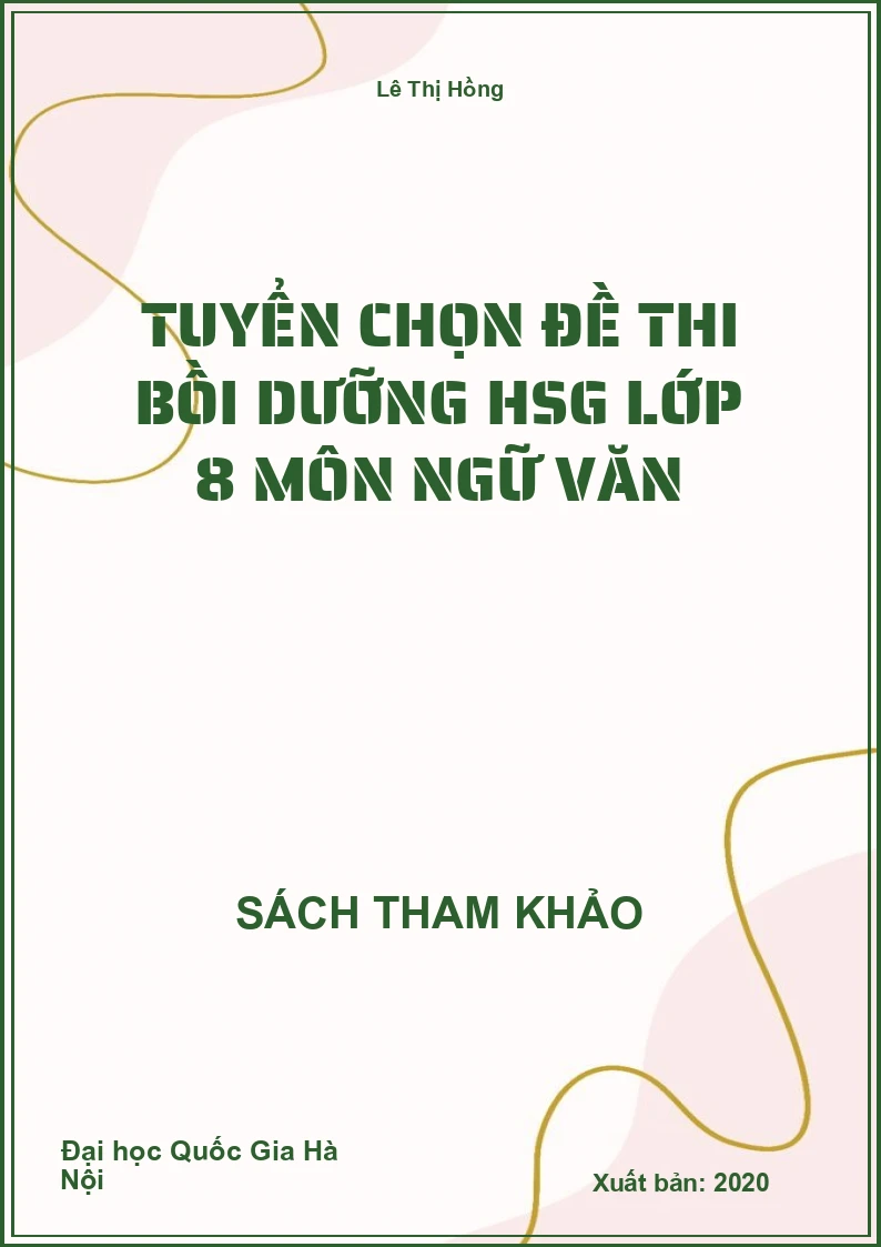 Tuyển chọn đề thi bồi dưỡng HSG Lớp 8 môn Ngữ Văn