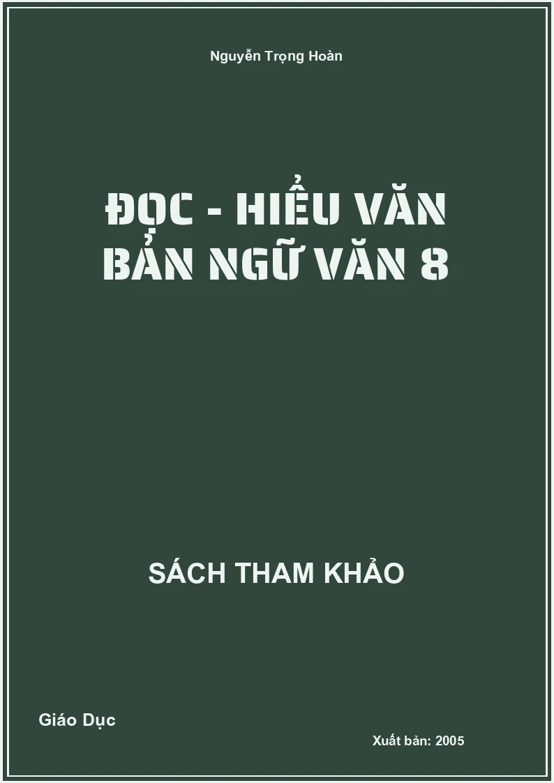Đọc - hiểu văn bản Ngữ Văn 8