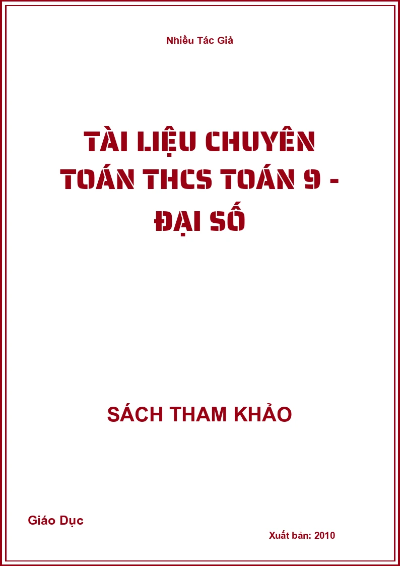Tài liệu chuyên Toán THCS Toán 9 - Đại số