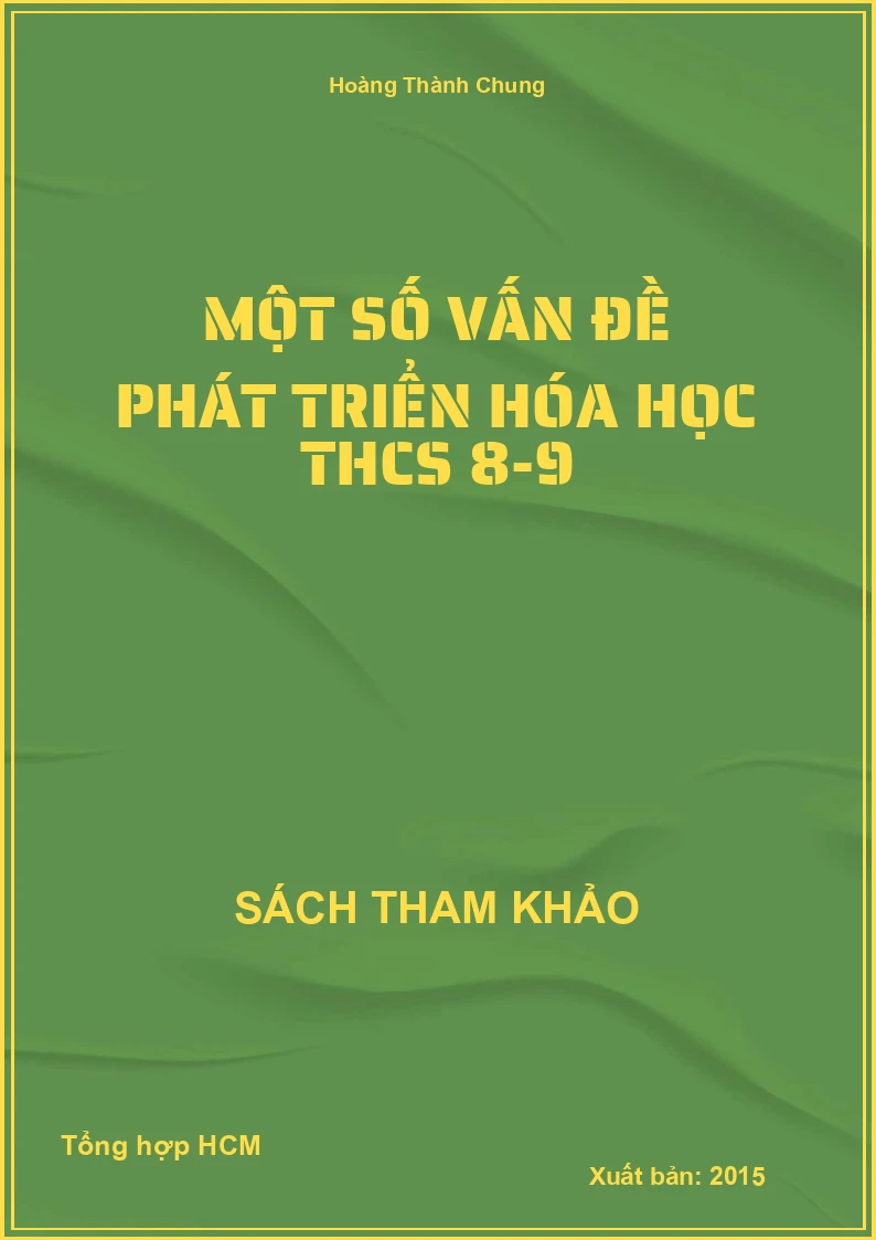 Một số vấn đề phát triển Hóa Học THCS 8-9
