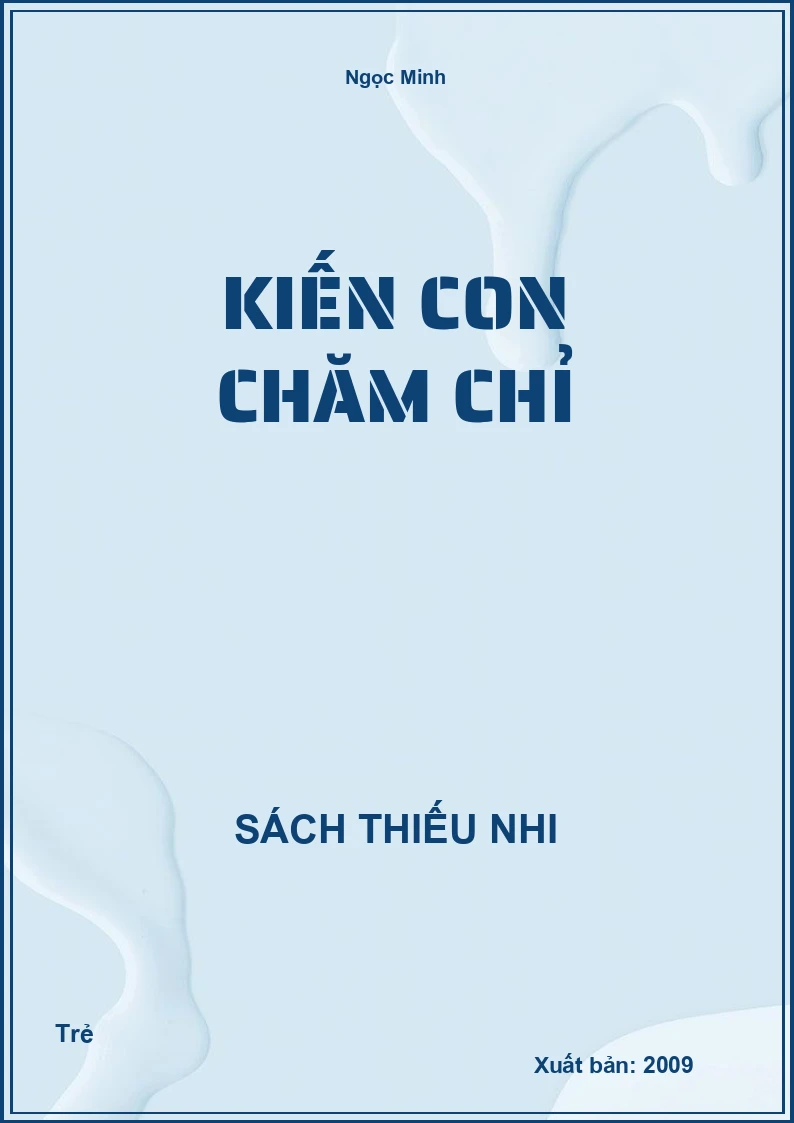 Kiến con chăm chỉ