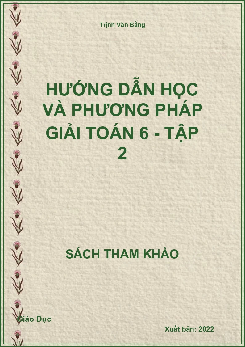 Hướng dẫn học và phương pháp Giải Toán 6 - tập 2