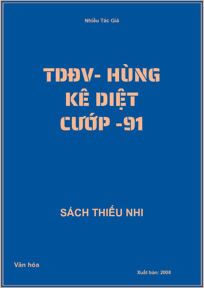 TDĐV- Hùng kê diệt cướp -91