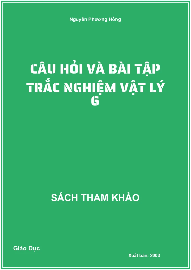 Câu hỏi và bài tập trắc nghiệm Vật Lý 6