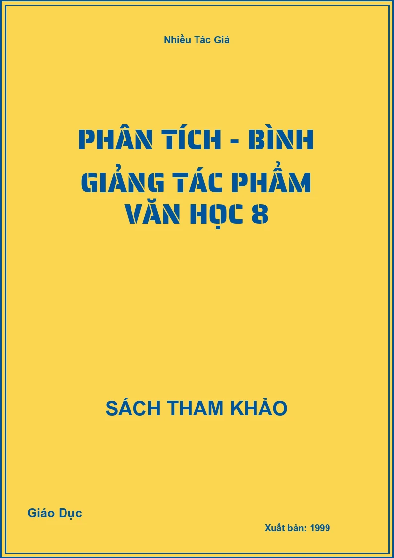 Phân tích - bình giảng tác phẩm văn học 8