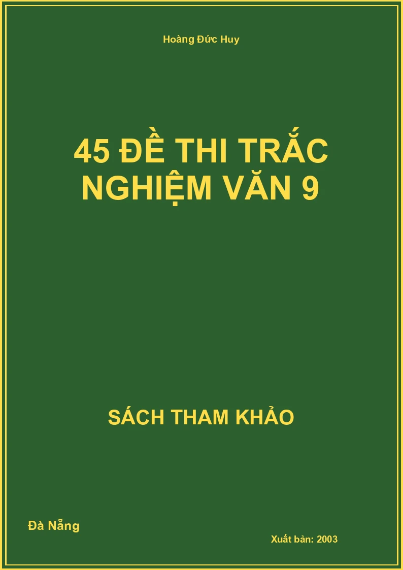 45 Đề thi trắc nghiệm văn 9