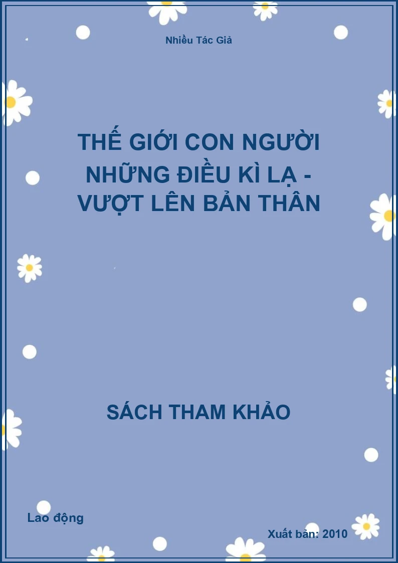 Thế giới con người những điều kì lạ - vượt lên bản thân