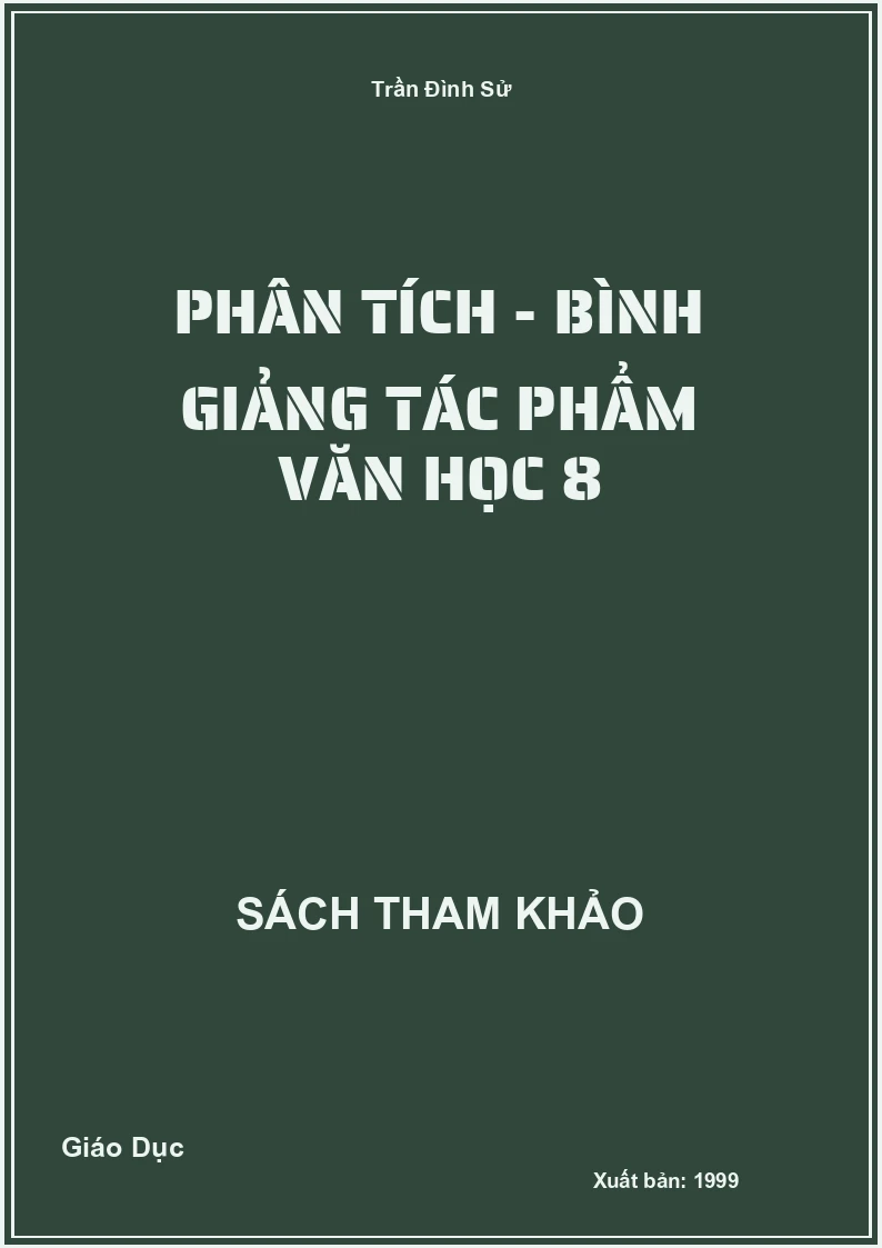 Phân tích - bình giảng tác phẩm văn học 8