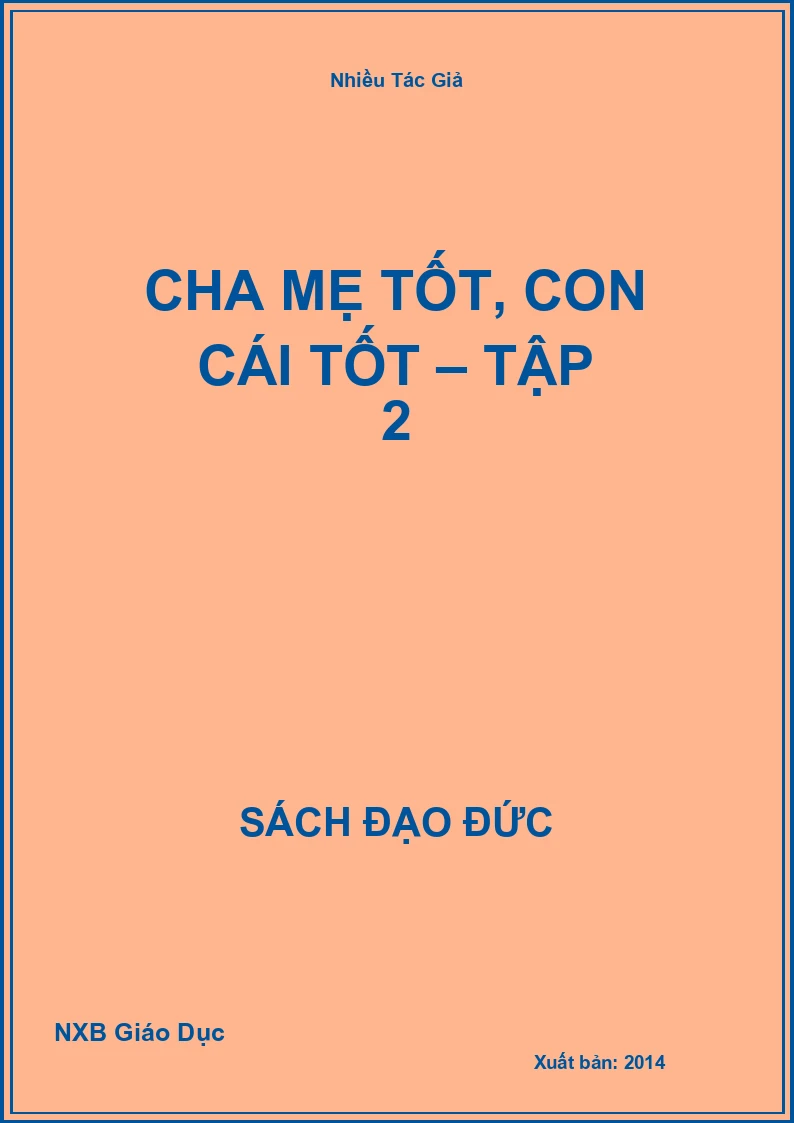 Cha mẹ tốt, con cái tốt – Tập 2