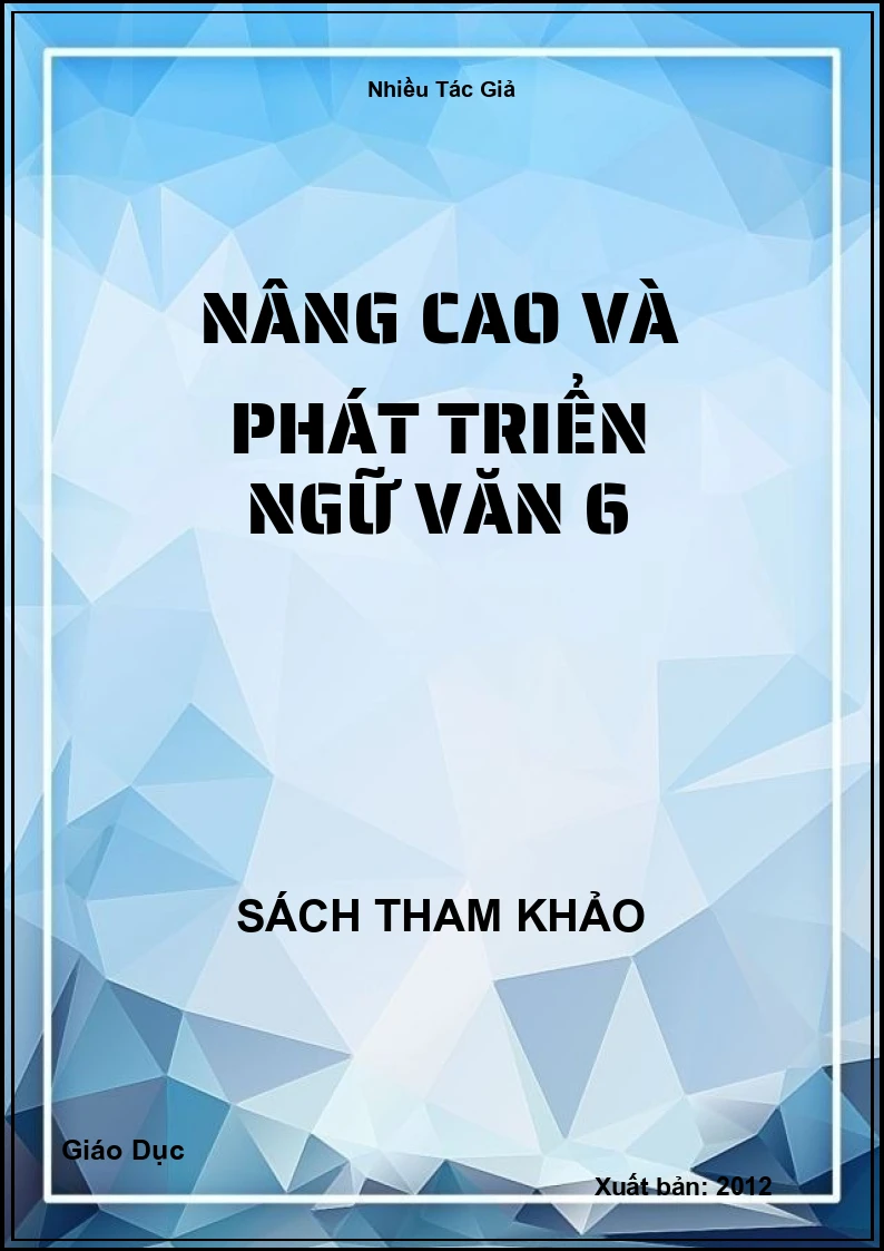 Nâng cao và phát triển Ngữ Văn 6