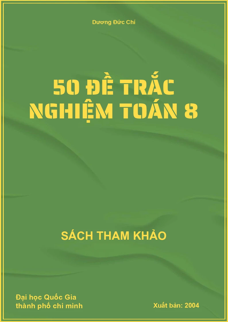 50 đề trắc nghiệm Toán 8