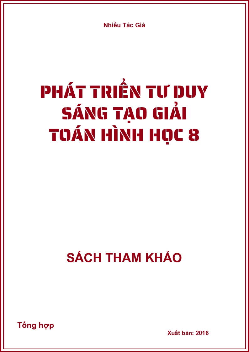Phát triển tư duy sáng tạo – Giải Toán hình học 8
