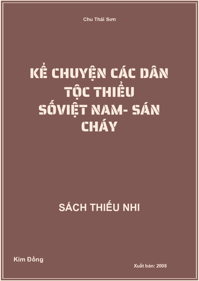 Kể chuyện các dân tộc Thiểu số Việt Nam- Sán cháy