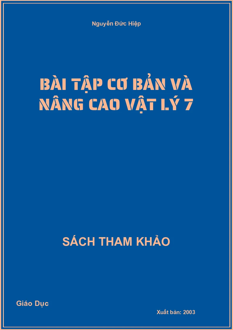 Bài tập cơ bản và nâng cao Vật Lý 7