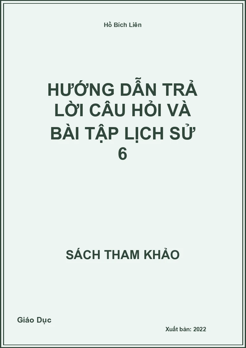 Hướng dẫn trả lời câu hỏi và bài tập Lịch Sử 6
