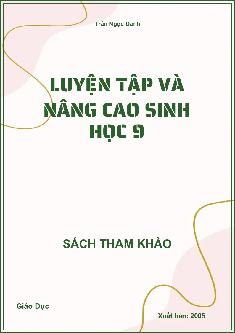 Luyện tập và nâng cao Sinh học 9