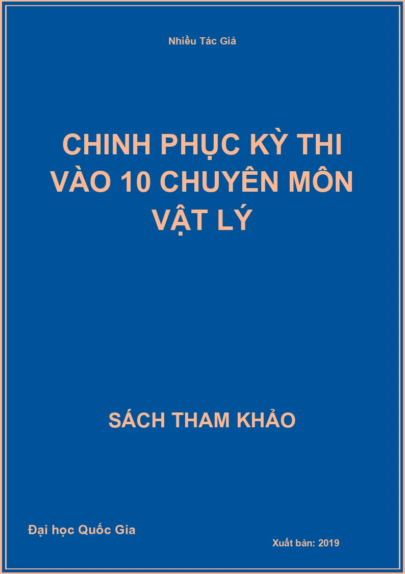 Chinh phục kỳ thi vào 10 chuyên môn Vật Lý