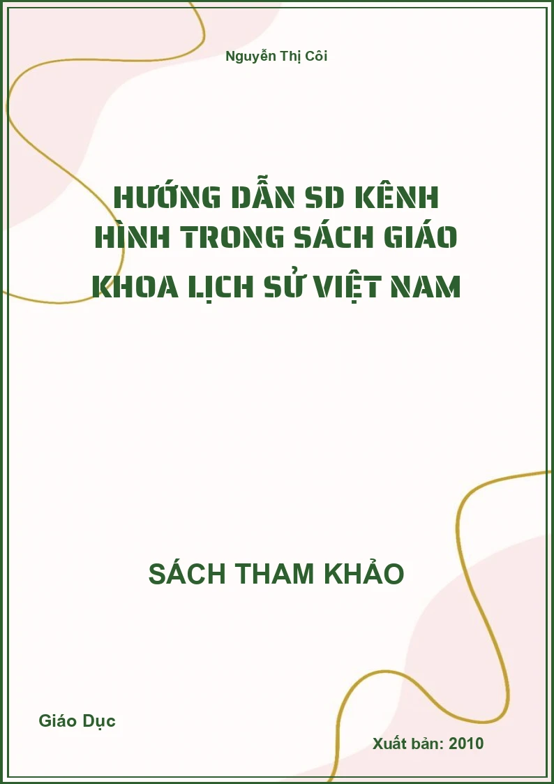 Hướng dẫn sd kênh hình trong sách giáo khoa Lịch Sử Việt Nam