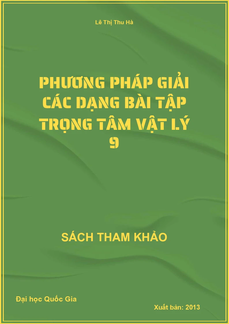 Phương Pháp Giải các dạng bài tập trọng tâm Vật Lý 9