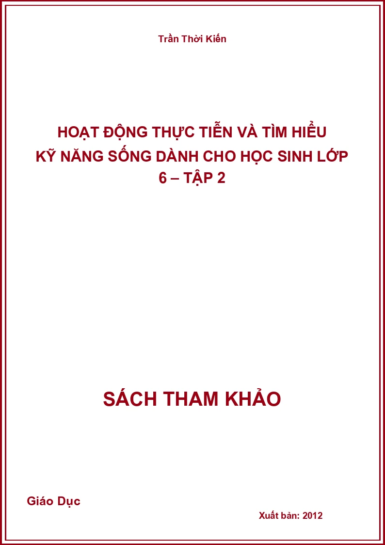 Hoạt động thực tiễn và tìm hiểu kỹ năng sống dành cho học sinh lớp 6 – Tập 2