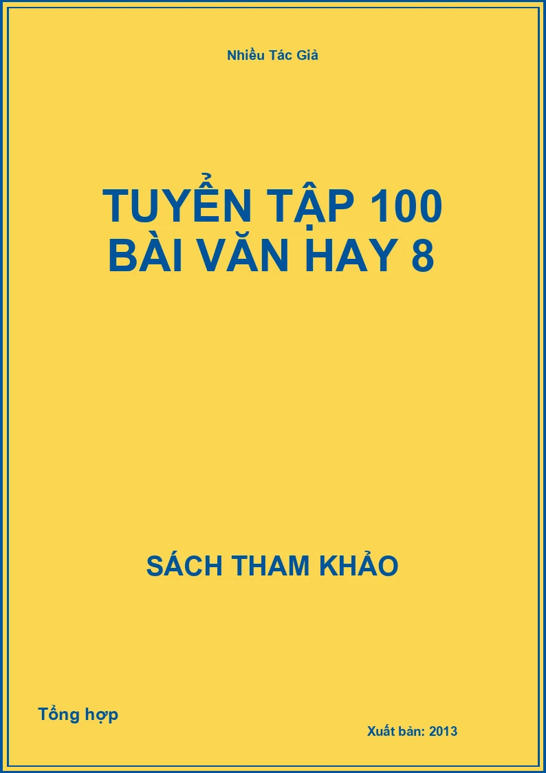 Tuyển tập 100 bài văn hay 8