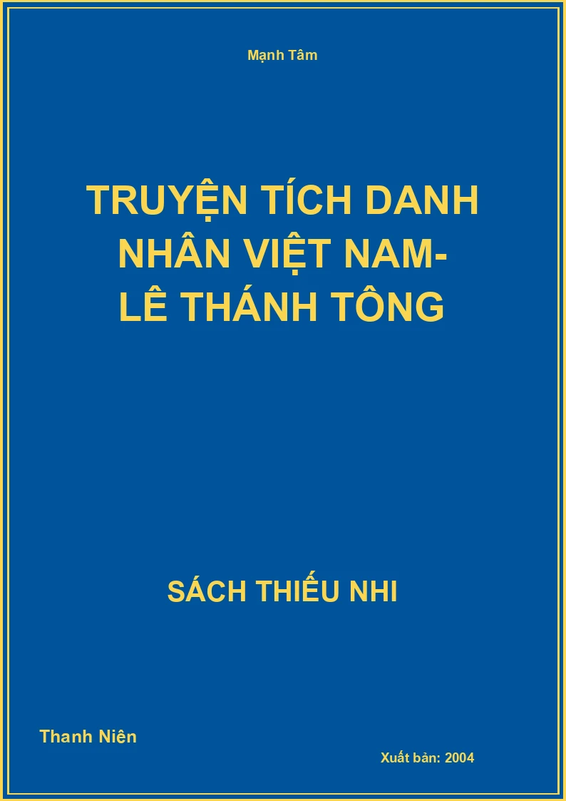 Truyện tích danh nhân Việt Nam- Lê Thánh Tông