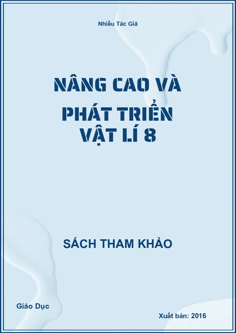 Nâng cao và phát triển Vật lí 8