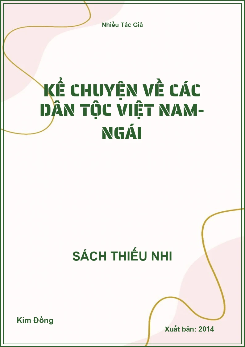 Kể chuyện về các dân tộc Việt Nam- Ngái