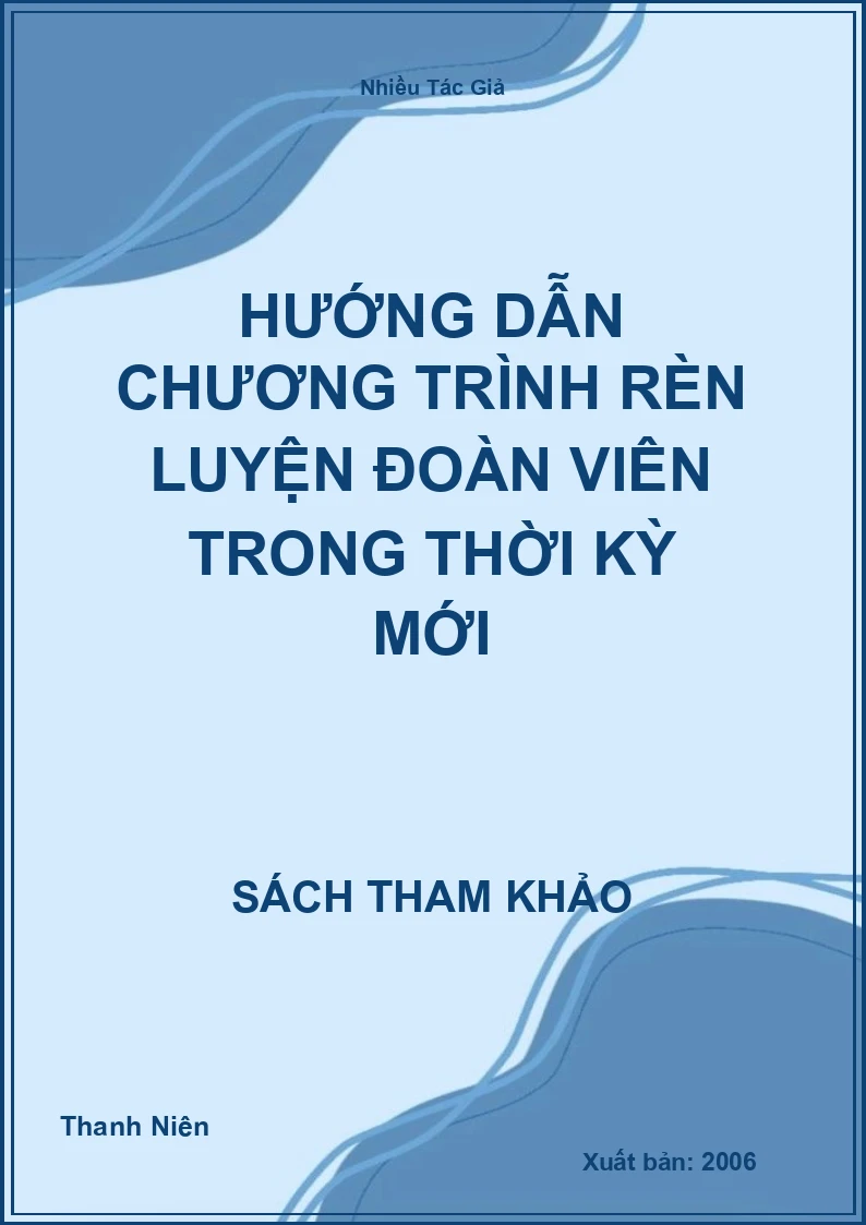 Hướng dẫn chương trình rèn luyện đoàn viên trong thời kỳ mới