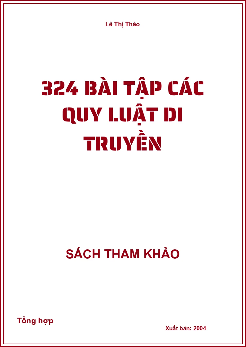 324 Bài tập các quy luật di truyền