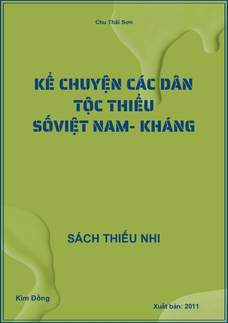 Kể chuyện các dân tộc Thiểu sốViệt Nam- Kháng