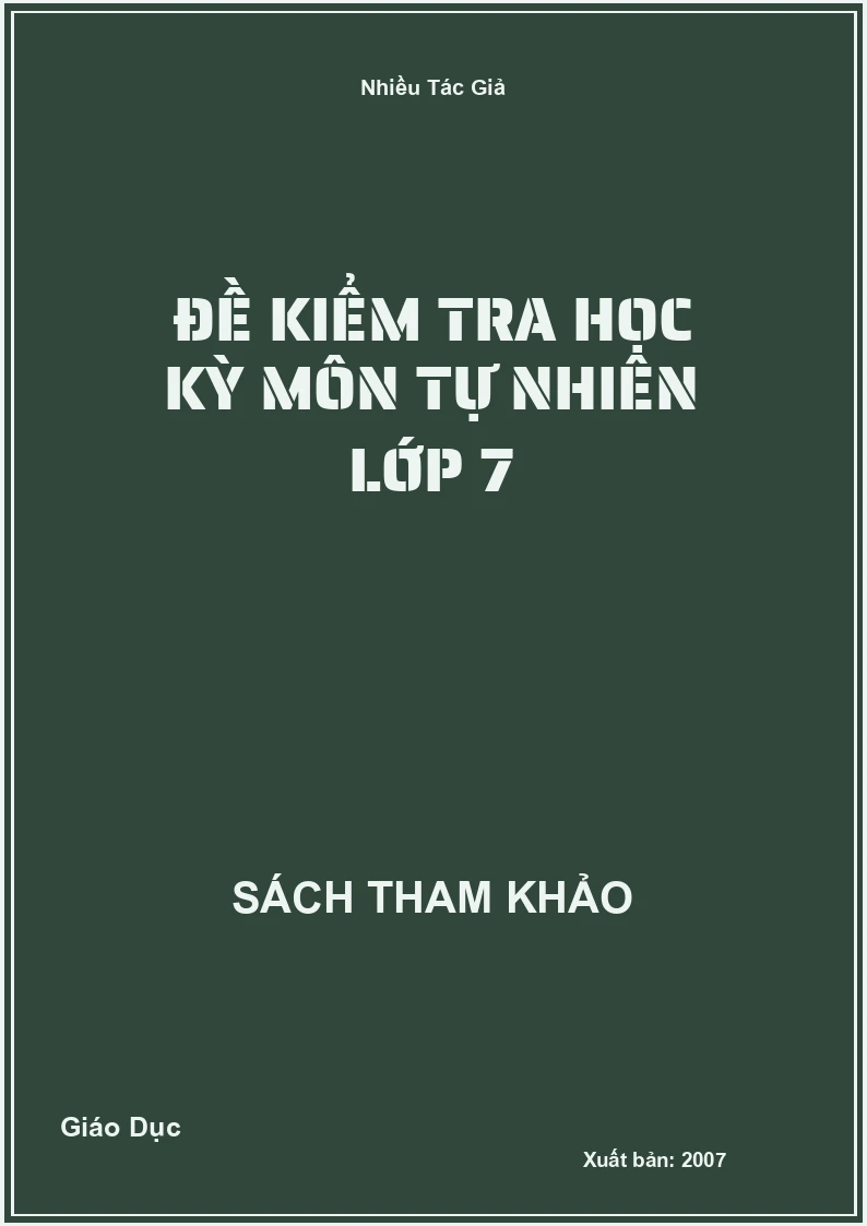 Đề kiểm tra học kỳ môn tự nhiên lớp 7