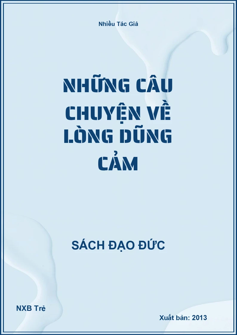 Những câu chuyện về lòng dũng cảm