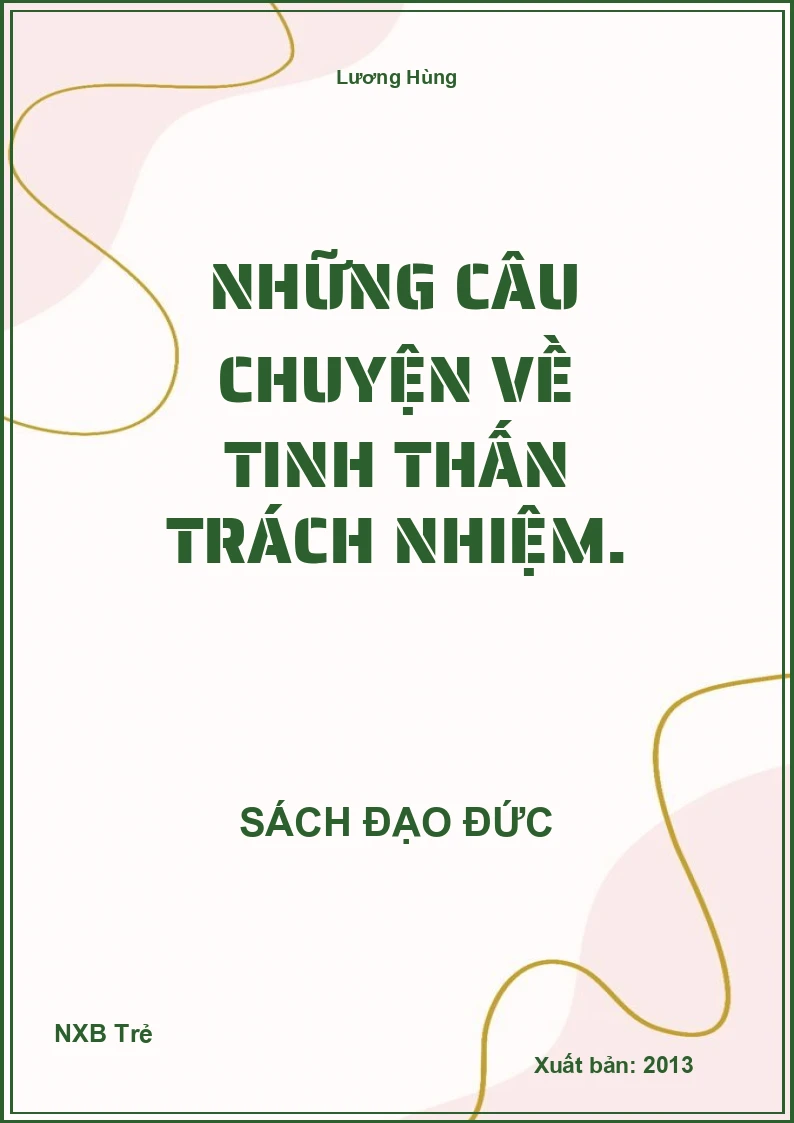Những câu chuyện về tinh thấn trách nhiệm.