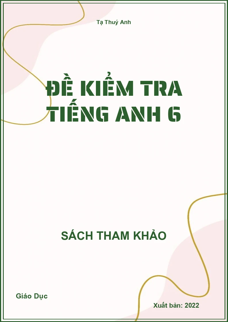 Đề kiểm tra Tiếng Anh 6