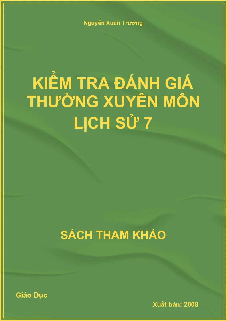Kiểm tra đánh giá thường xuyên môn Lịch Sử 7