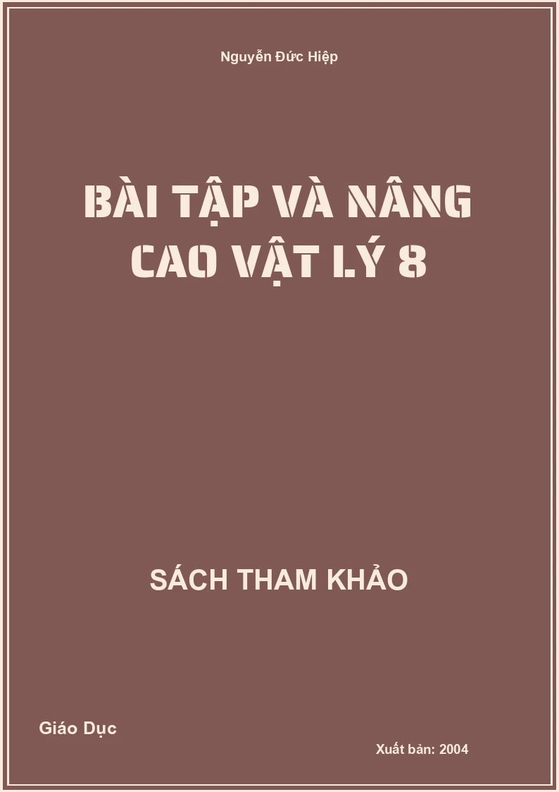Bài tập và nâng cao Vật Lý 8