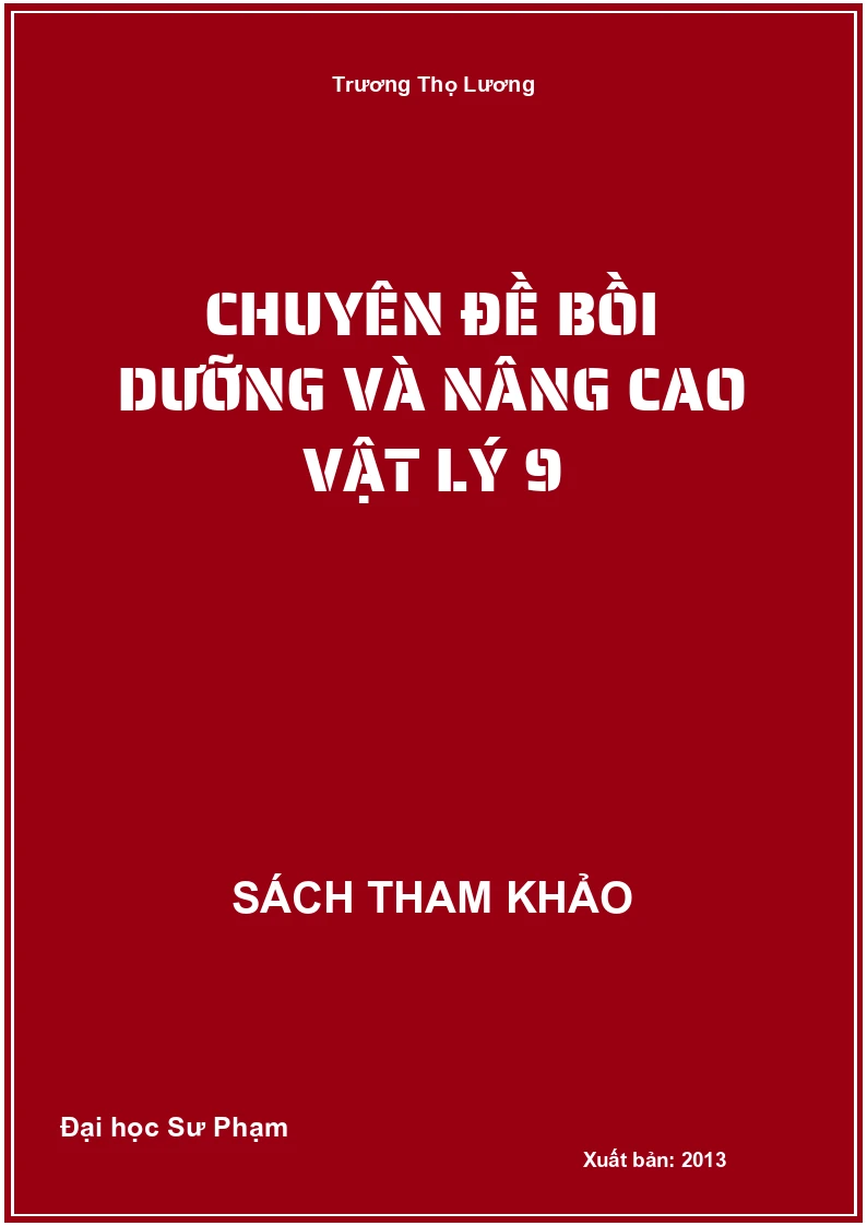 Chuyên đề bồi dưỡng và nâng cao Vật Lý 9