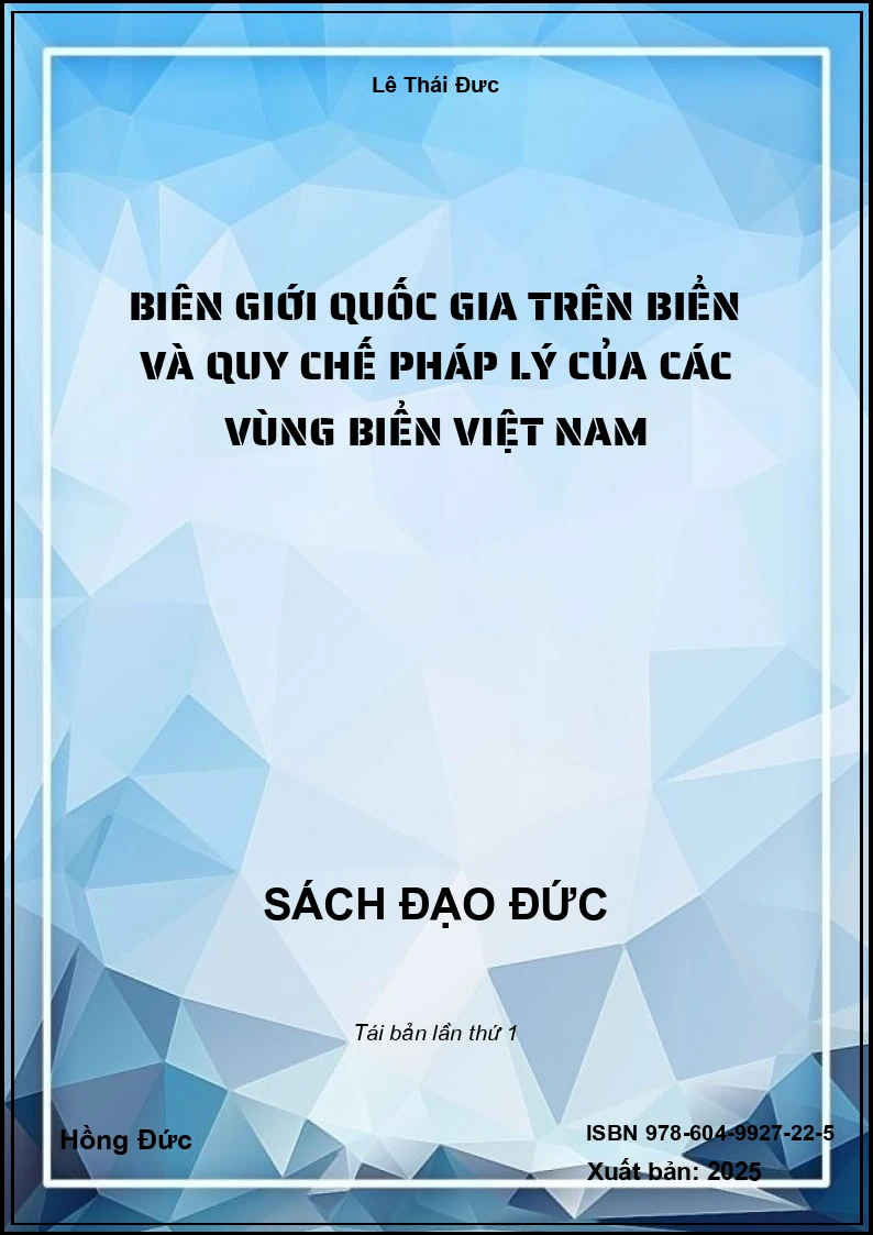 Biên giới quốc gia trên biển và quy chế pháp lý của các vùng biển Việt Nam