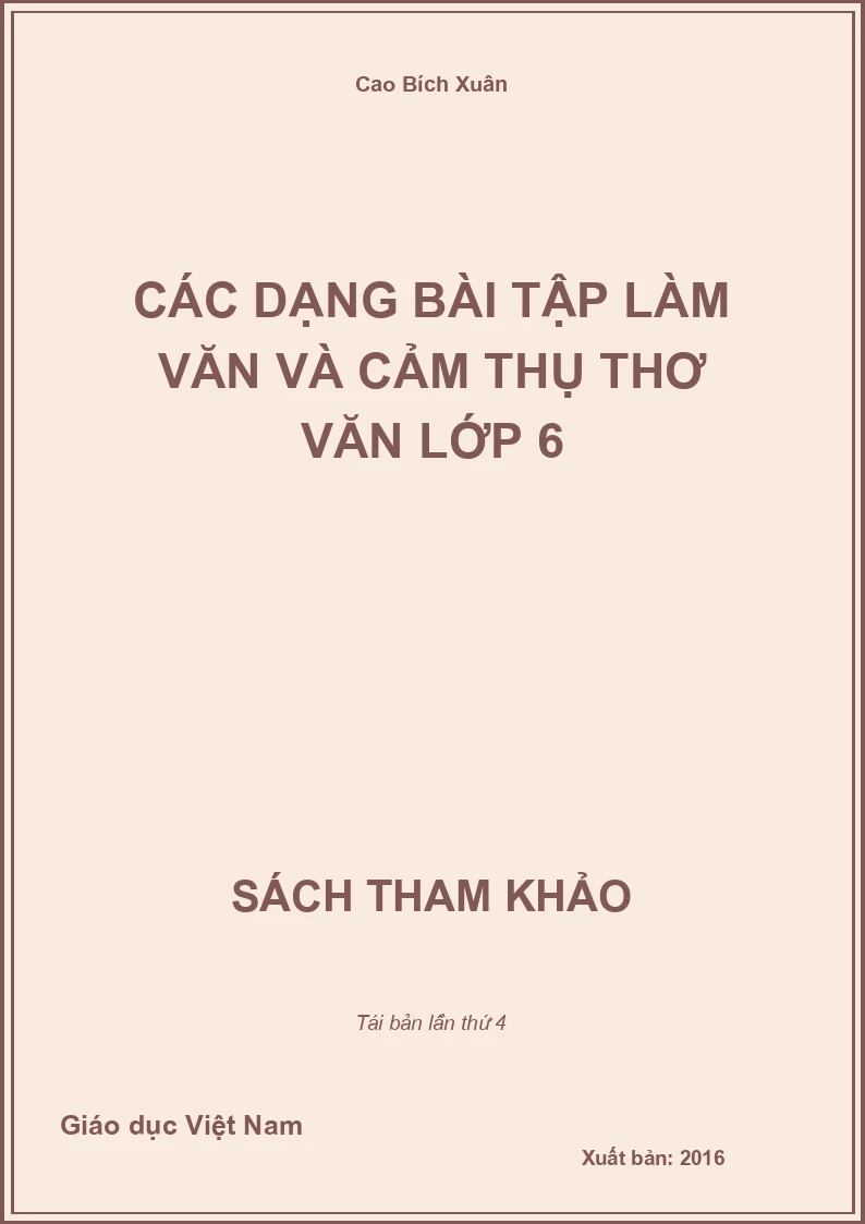 Các dạng bài tập làm văn và cảm thụ thơ văn lớp 6