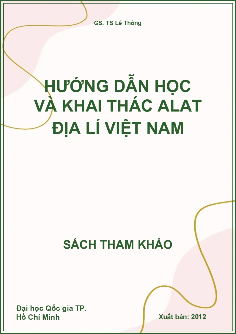 Hướng dẫn học và khai thác Alat Địa lí Việt Nam