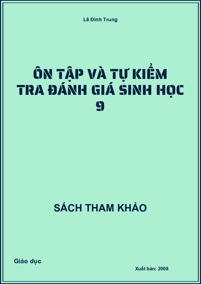 Ôn Tập và tự kiểm tra đánh giá Sinh học 9