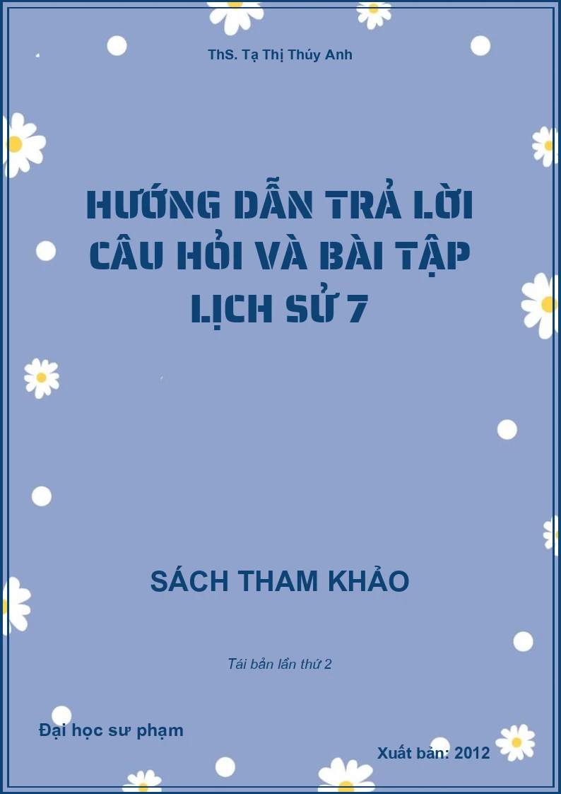 Hướng dẫn trả lời câu hỏi và bài tập Lịch sử 7