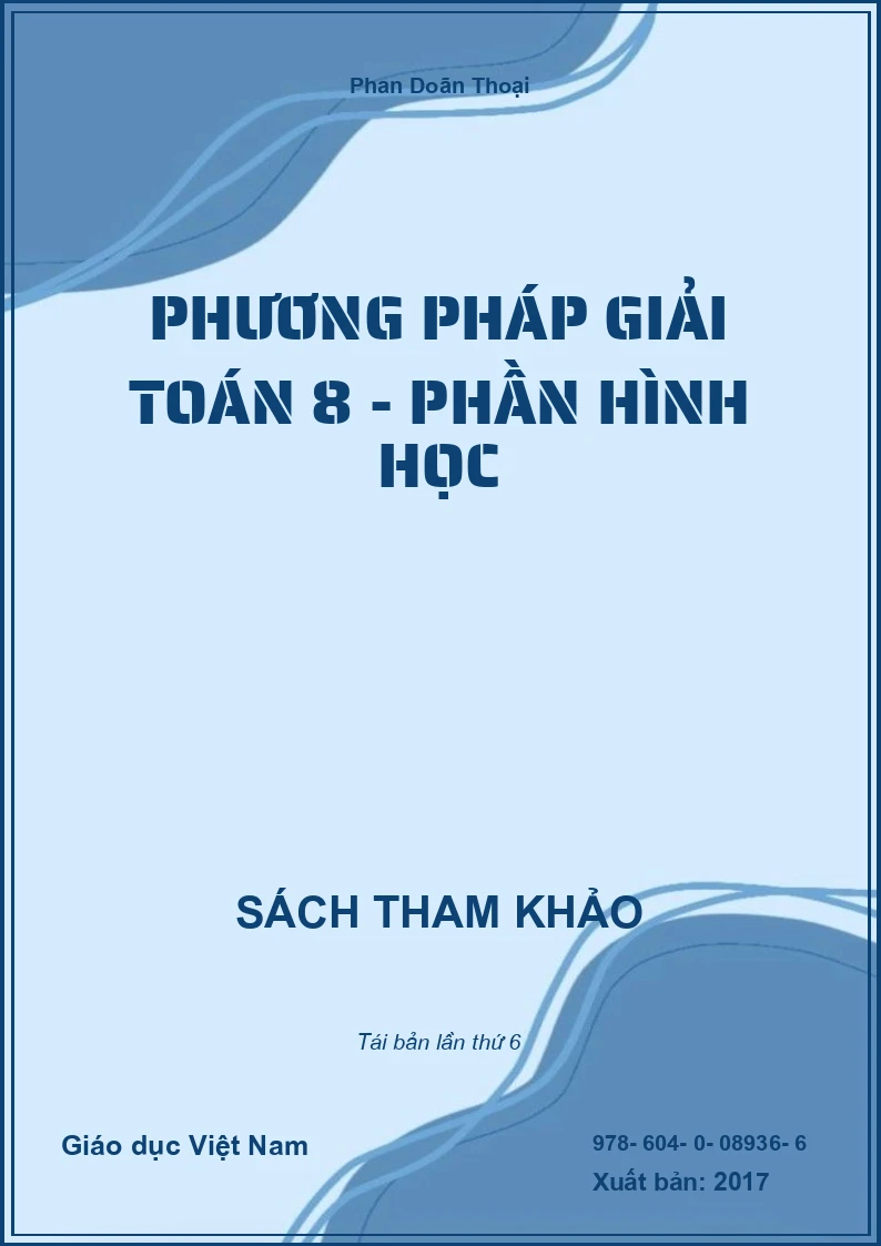 Phương pháp giải Toán 8 - Phần Hình học