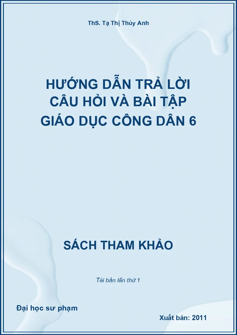 Hướng dẫn trả lời câu hỏi và bài tập Giáo dục công dân 6