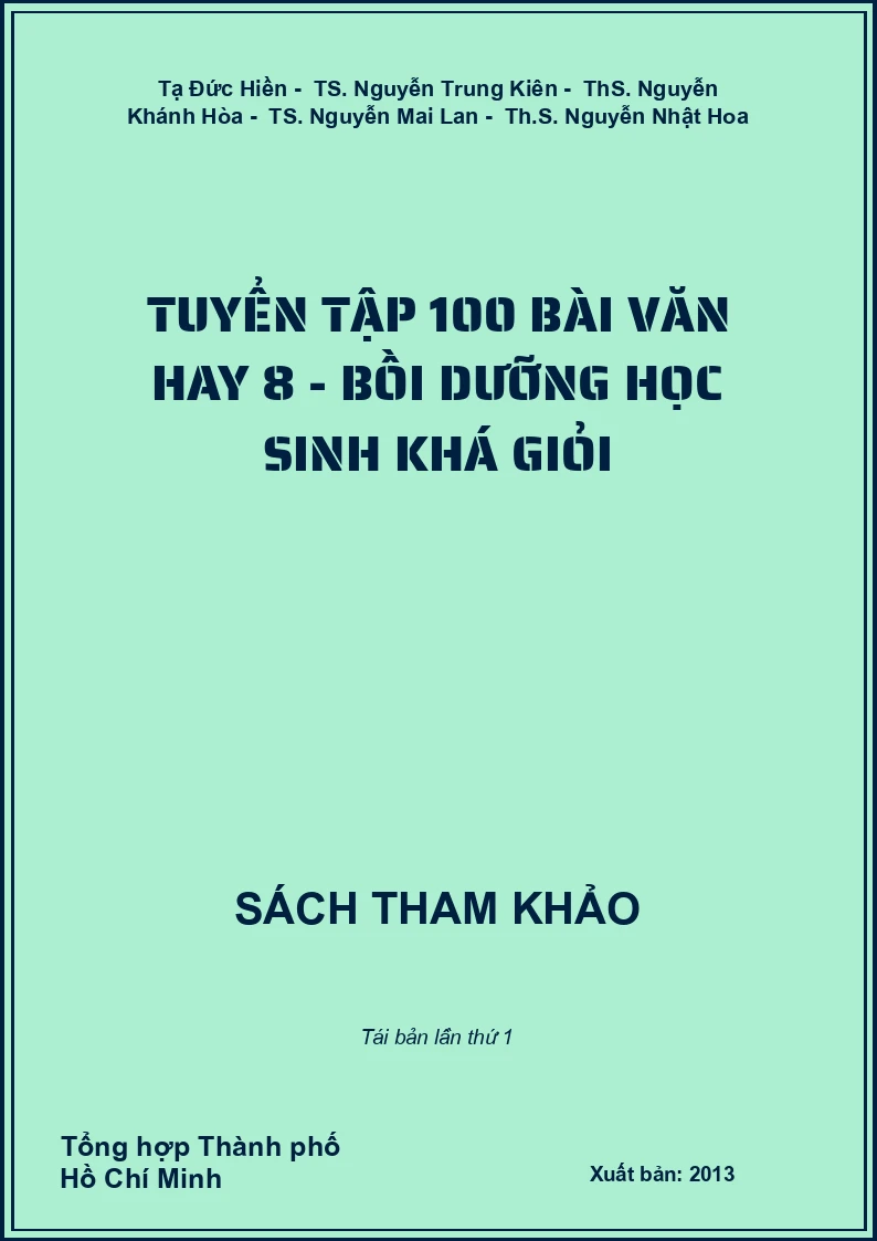 Tuyển Tập 100 bài văn hay 8 - bồi dưỡng học sinh khá giỏi