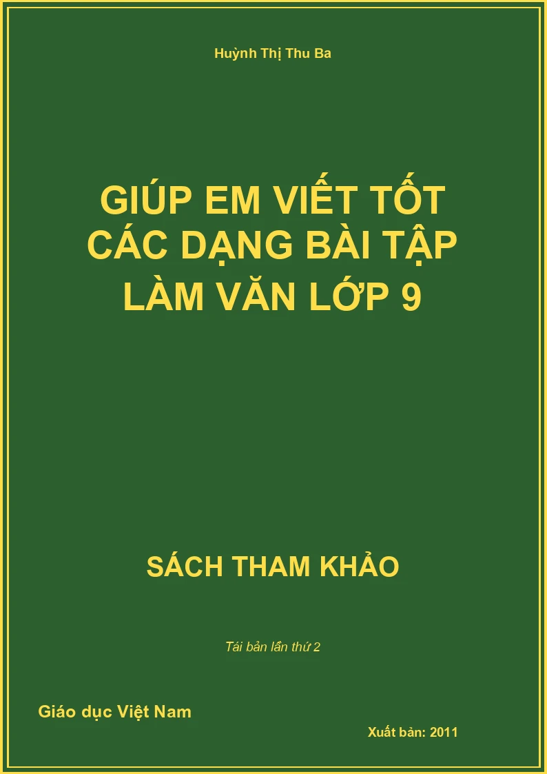 Giúp em viết tốt các dạng bài tập làm văn lớp 9